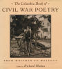 The Columbia Book of Civil War Poetry: From Whitman to Walcott