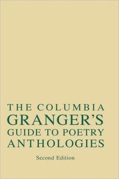 Columbia Granger's® Guide to Poetry Anthologies