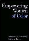 Title: Empowering Women of Color, Author: Lorraine Gutiérrez