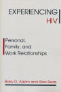 Experiencing HIV: Personal, Family, and Work Relationships
