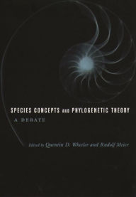 Title: Species Concepts and Phylogenetic Theory: A Debate / Edition 1, Author: Quentin Wheeler