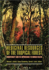 Title: Medicinal Resources of the Tropical Forest: Biodiversity and Its Importance to Human Health, Author: Michael Balick