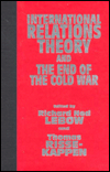 Title: International Relations Theory and the End of the Cold War, Author: Richard Ned Lebow