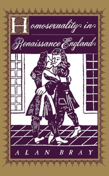 Homosexuality in Renaissance England / Edition 1