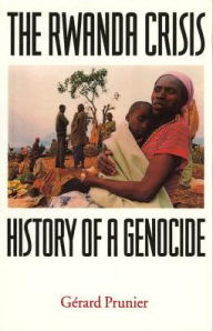 Title: The Rwanda Crisis: History of a Genocide, Author: Gérard Prunier