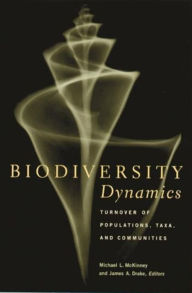 Title: Biodiversity Dynamics: Turnover of Populations, Taxa, and Communities, Author: Michael McKinney
