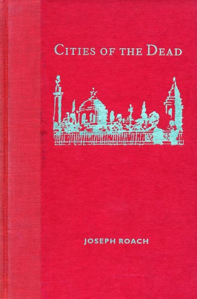 Cities of the Dead: Circum-Atlantic Performance / Edition 1