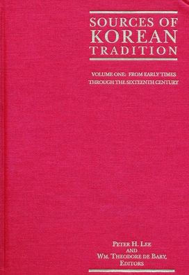 Sources of Korean Tradition: From the Sixteenth to the Twentieth Centuries