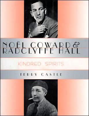 Noël Coward and Radclyffe Hall: Kindred Spirits