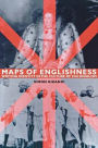 Maps of Englishness: Writing Identity in the Culture of Colonialism / Edition 1