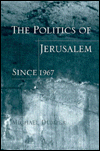 Title: The Politics of Jerusalem Since 1967, Author: Michael Dumper