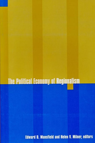 The Political Economy of Regionalism