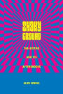 Shaky Ground: The Sixties and Its Aftershocks