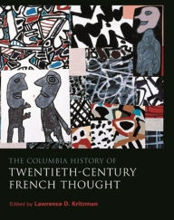 Title: The Columbia History of Twentieth-Century French Thought, Author: Brian Reilly