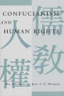 Confucianism and Human Rights / Edition 1