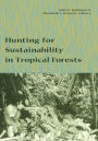 Hunting for Sustainability in Tropical Forests