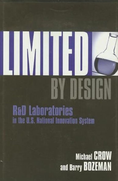 Limited by Design: R&D Laboratories in the U.S. National Innovation System