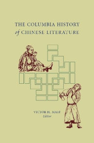 Title: The Columbia History of Chinese Literature, Author: Victor Mair