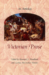 Title: Victorian Prose: An Anthology / Edition 1, Author: Rosemary Mundhenk