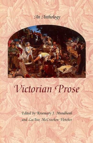 Victorian Prose: An Anthology / Edition 1