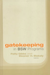 Title: Gatekeeping in BSW Programs, Author: Patty Gibbs