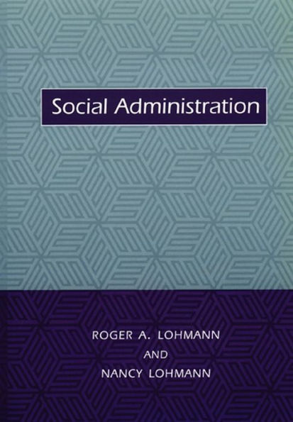 Social Administration / Edition 1