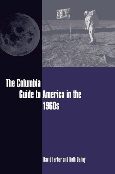 The Columbia Guide to America in the 1960s / Edition 1