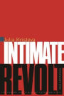 Intimate Revolt: The Powers and Limits of Psychoanalysis