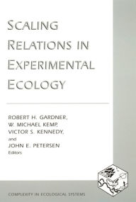 Title: Scaling Relations in Experimental Ecology, Author: Robert Gardner