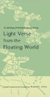 Light Verse from the Floating World: An Anthology of Premodern Japanese Senryu