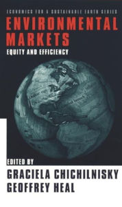 Title: Environmental Markets: Equity and Efficiency, Author: Graciela Chichilnisky