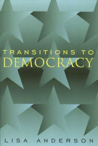 Title: Transitions to Democracy, Author: Lisa Anderson