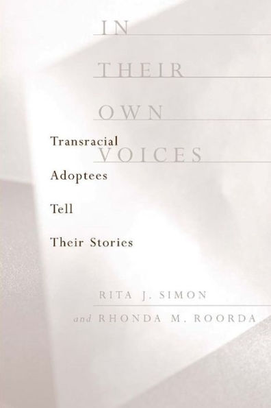Their Own Voices: Transracial Adoptees Tell Stories