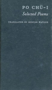 Title: Po Chü-i: Selected Poems, Author: Burton Watson