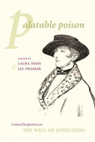 Title: Palatable Poison: Critical Perspectives on The Well of Loneliness, Author: Laura Doan