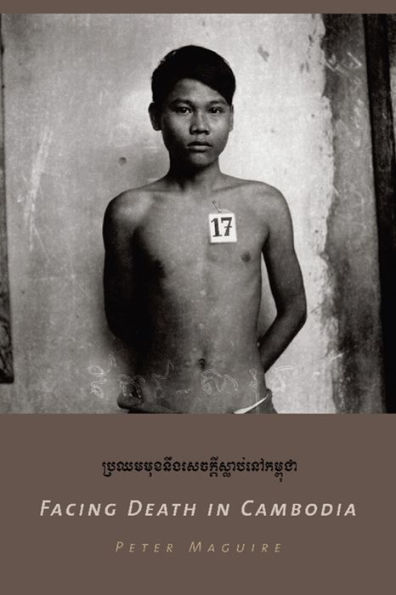 Facing Death in Cambodia / Edition 1