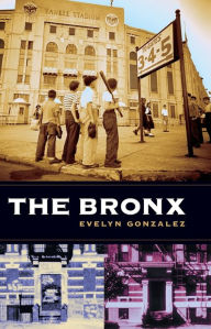 Title: The Bronx, Author: Evelyn Gonzalez