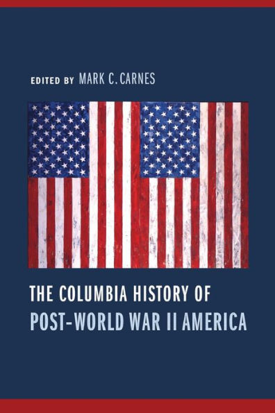 The Columbia History of Post-World War II America