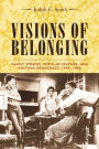 Visions of Belonging: Family Stories, Popular Culture, and Postwar Democracy, 1940-1960