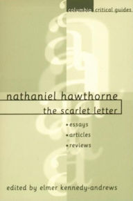 Title: Nathaniel Hawthorne: The Scarlet Letter: Essays, Articles, Reviews, Author: Elmer Kennedy-Andrews