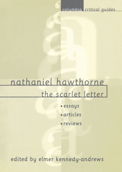 Nathaniel Hawthorne: The Scarlet Letter: Essays, Articles, Reviews