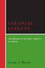 Colonial Effects: The Making of National Identity in Jordan / Edition 1