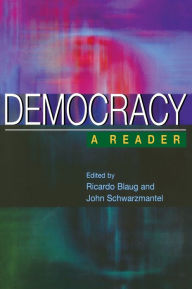 Title: Democracy: A Reader, Author: Ricardo Blaug