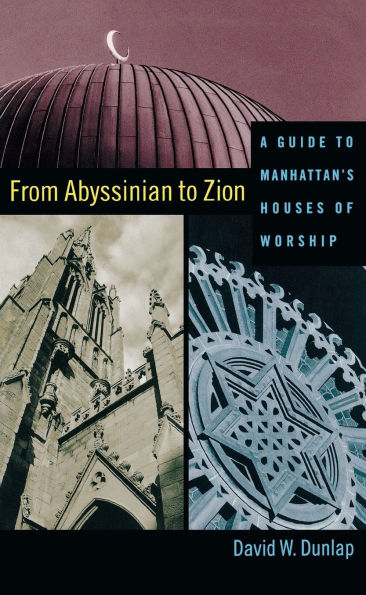 From Abyssinian to Zion: A Guide to Manhattan's Houses of Worship