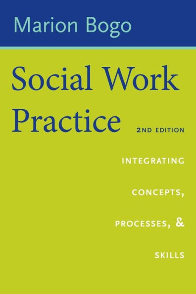 Social Work Practice: Concepts, Processes, and Interviewing