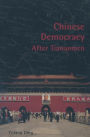 Chinese Democracy After Tiananmen