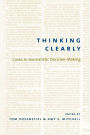 Thinking Clearly: Cases in Journalistic Decision-Making