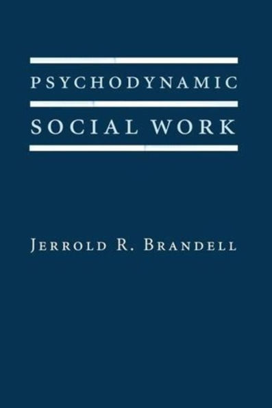 Psychodynamic Social Work / Edition 1