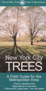 Title: New York City Trees: A Field Guide for the Metropolitan Area, Author: Edward Barnard