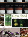 Slow Food: The Case for Taste